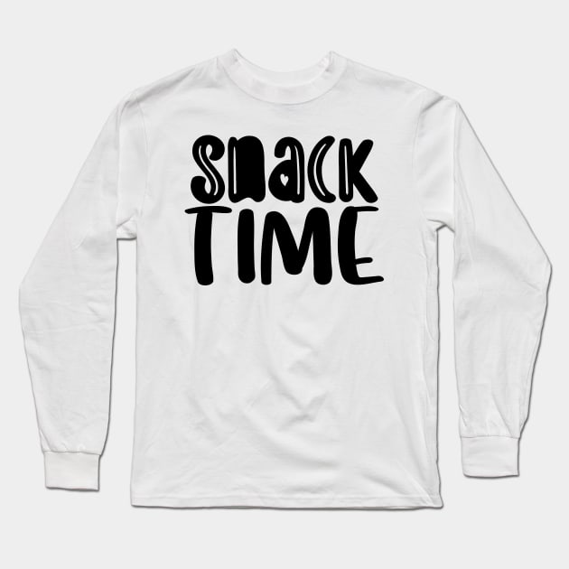 Snack Time Long Sleeve T-Shirt by TypoSomething